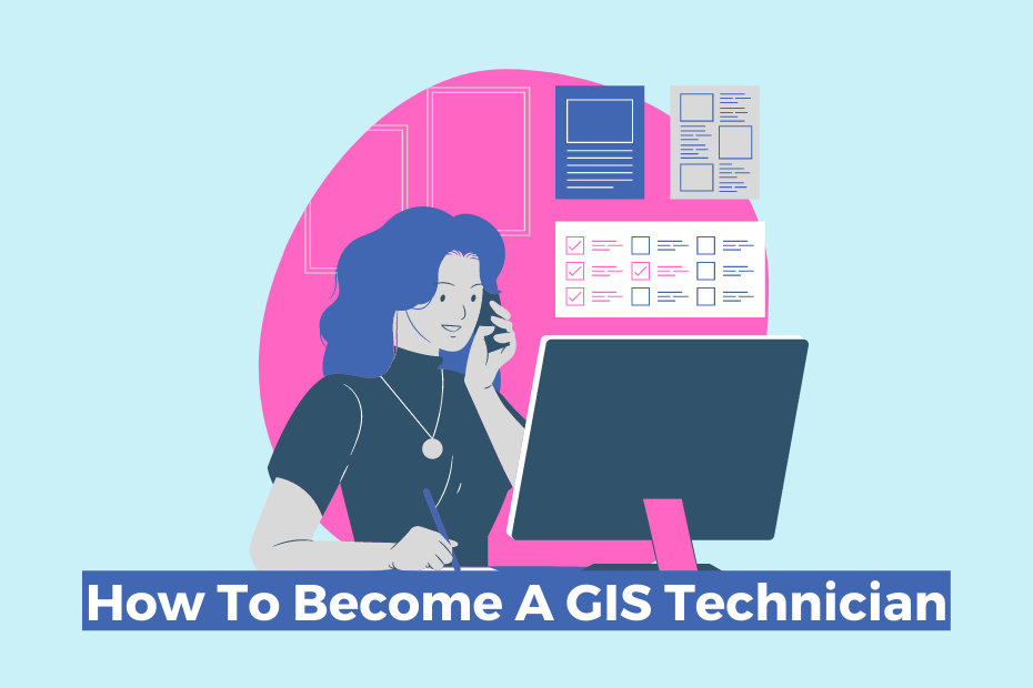 How To Become A GIS Technician