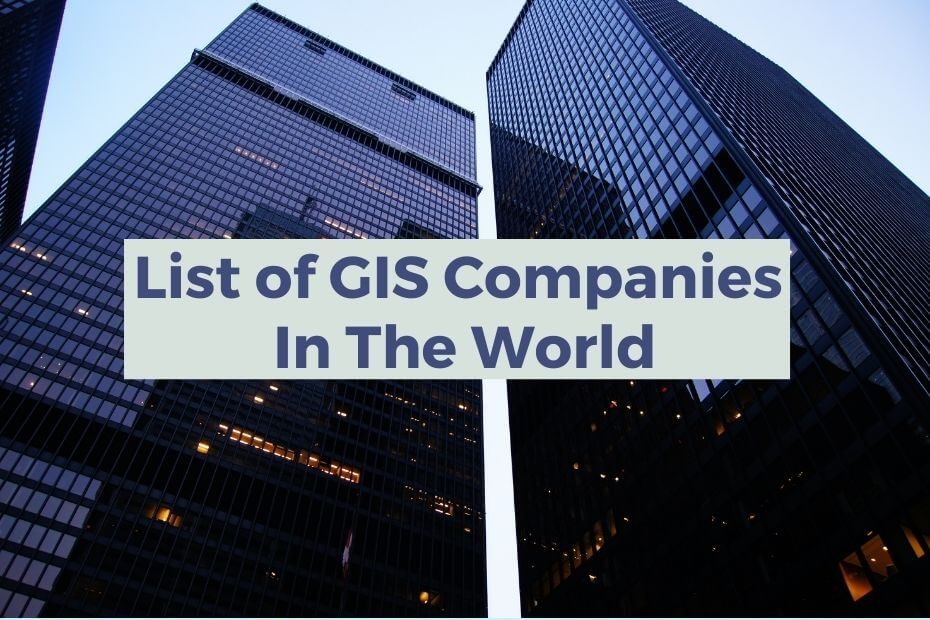 List of GIS Companies in the World