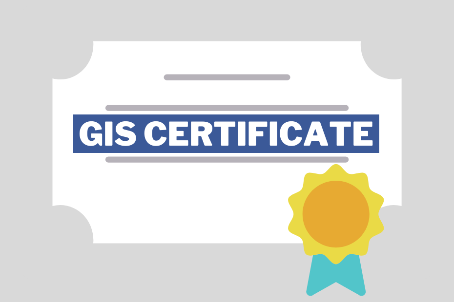 GIS Certificate: What It Is And How To Get One Quickly Spatial Post