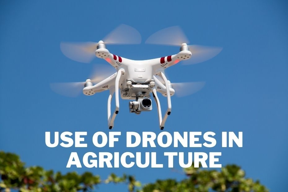 Use of Drones In Agriculture