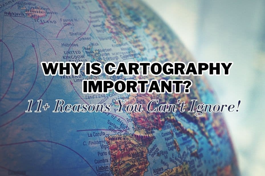 why-is-cartography-important-11-reasons-you-can-t-ignore-spatial-post