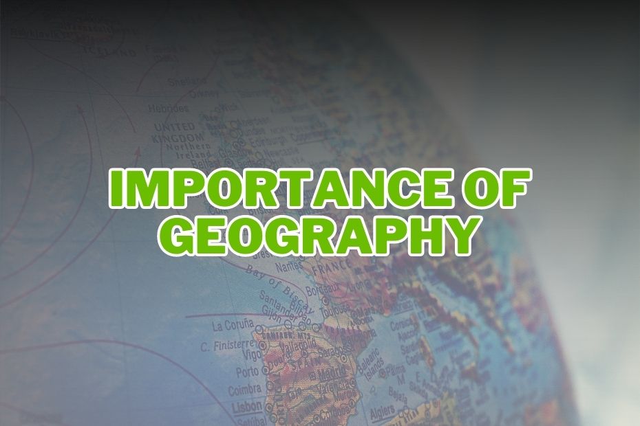 essay on importance of physical geography