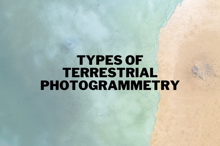 Types of Terrestrial Photogrammetry